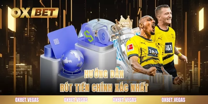 Rút Tiền 1 Hướng dẫn rút tiền chính xác nhất