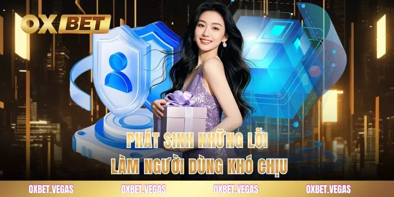 Đăng Nhập 4 Phát sinh những lỗi làm người dùng khó chịu
