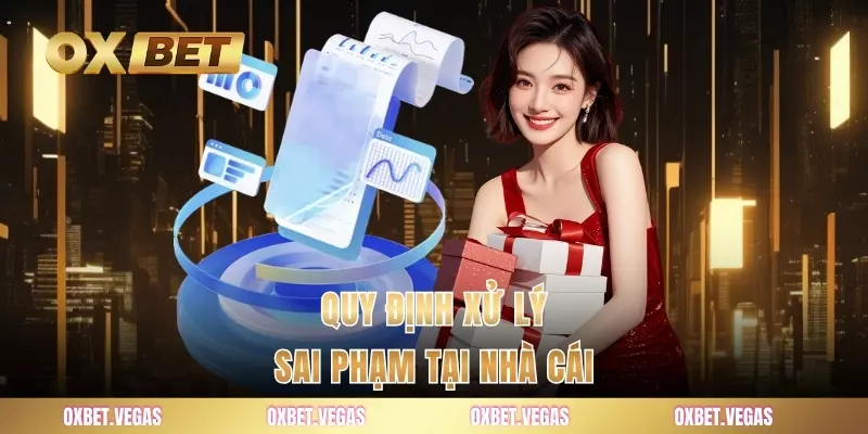 Điều Khoản Cá Cược 2 Quy định xử lý sai phạm tại nhà cái