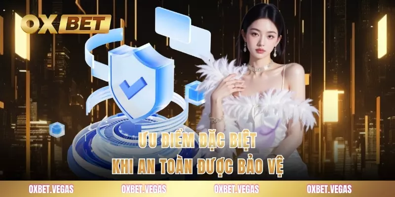Quyền Riêng Tư 2 Ưu điểm đặc biệt khi an toàn được bảo vệ